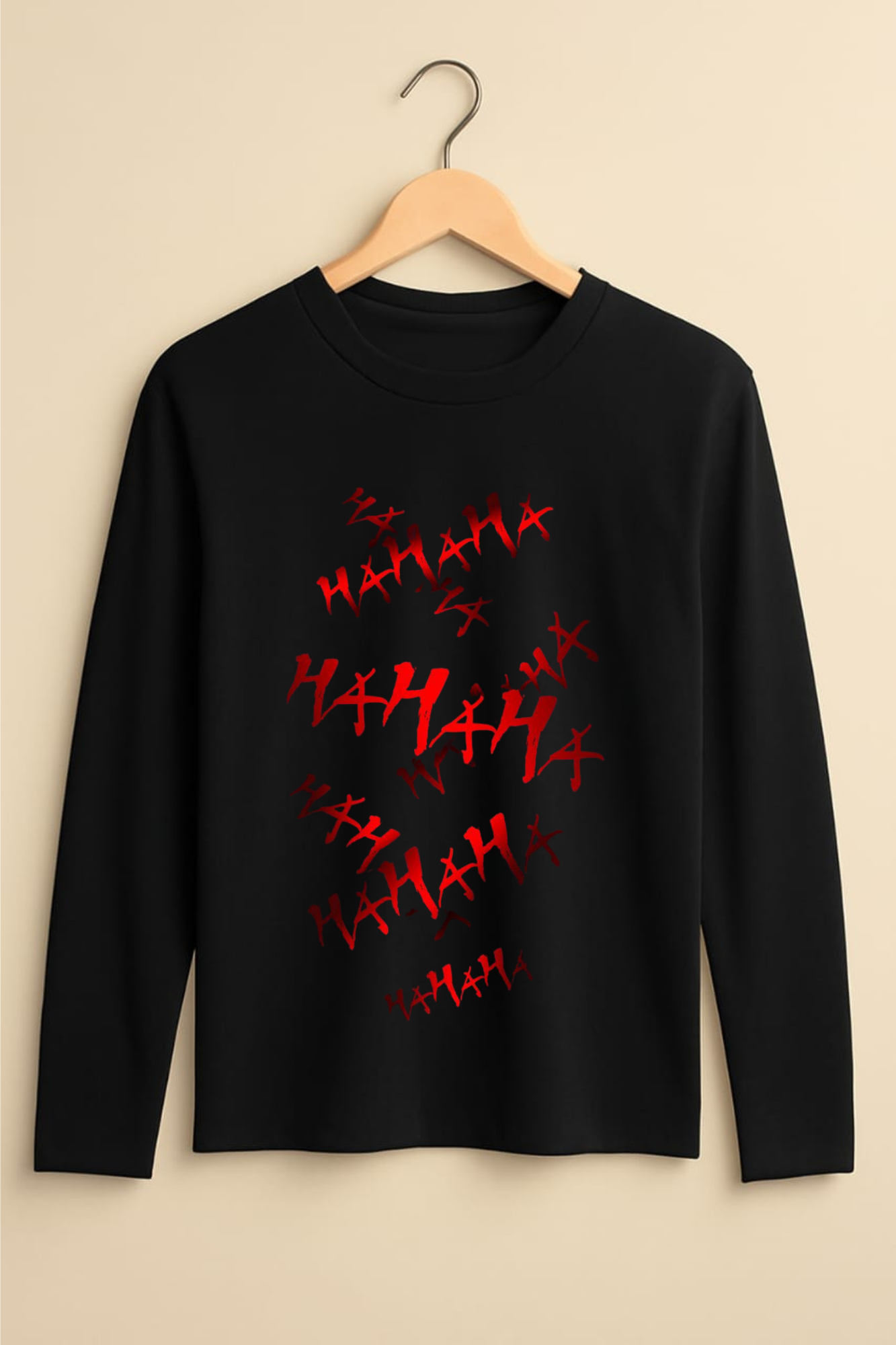 ''HA HA HAA'' Full Sleeves Tee