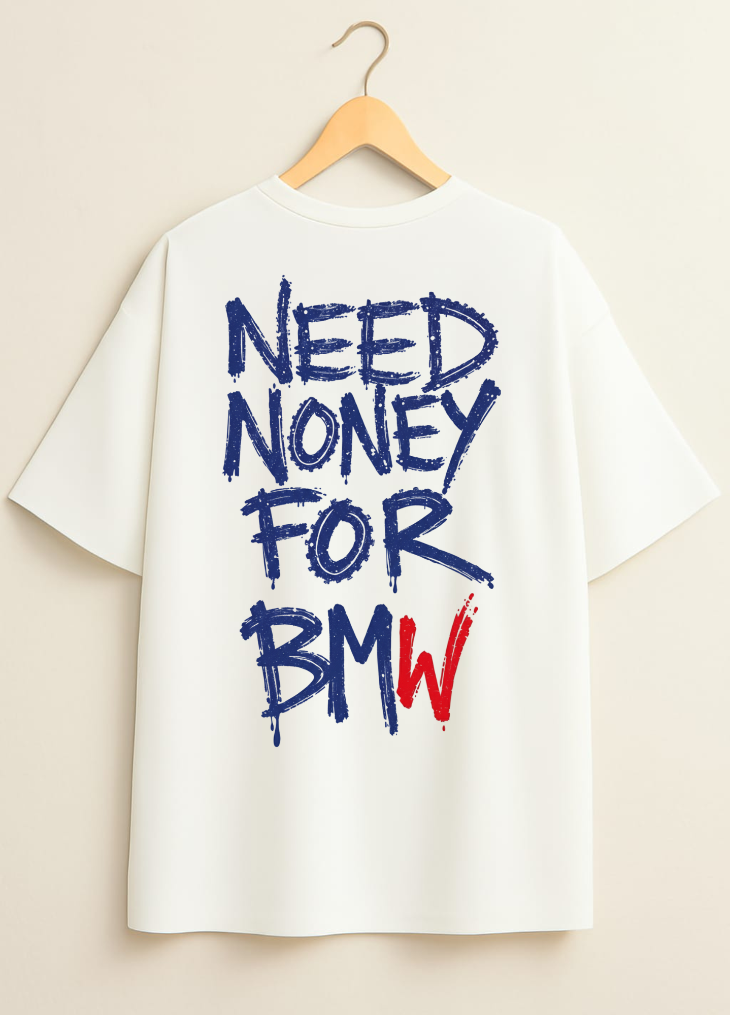 Need Money for BMW Oversized Tee